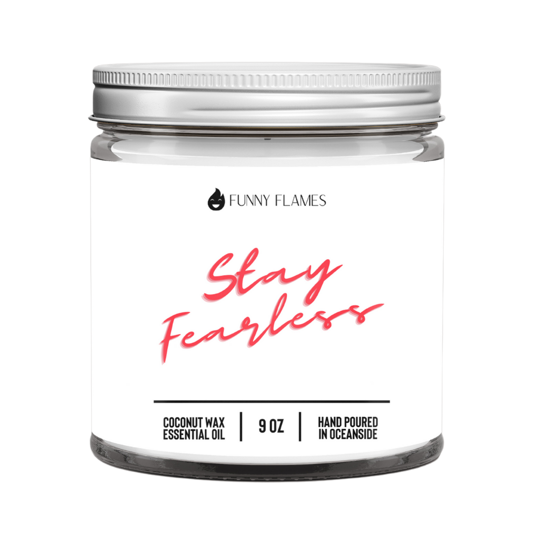 Stay Fearless - 9oz Candle